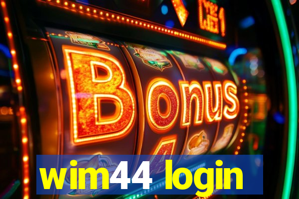 wim44 login